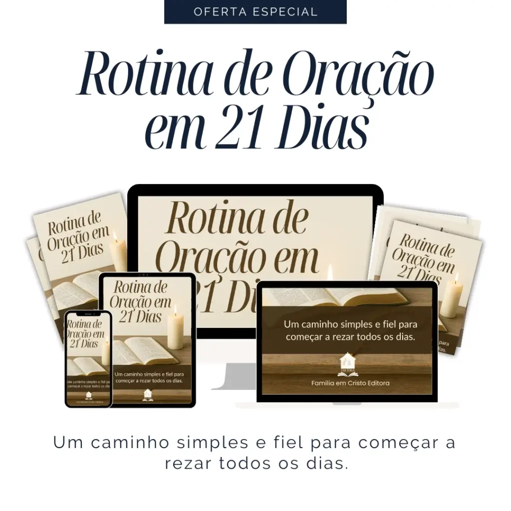 Rotina de Oração em 21 Dias – Um caminho simples e fiel para começar a rezar todos os dias
