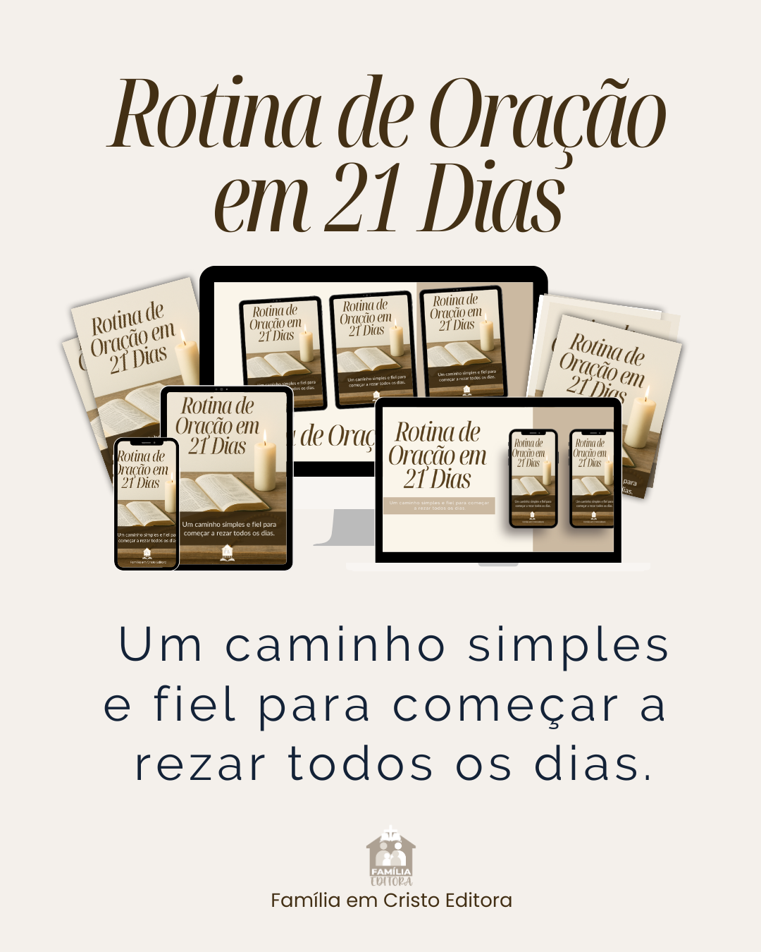 Rotina de Oração em 21 Dias – Um caminho simples e fiel para começar a rezar todos os dias